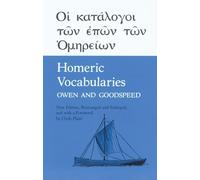 Homeric Vocabularies: Greek and English Word List for the Study of Homer