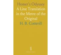 Homer's Odyssey: A Line Translation in the Metre of the Original