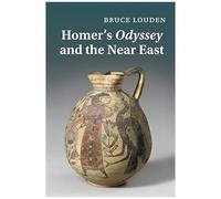 Homer's Odyssey and the Near East - [Version Originale] Bruce Louden (Auteur)