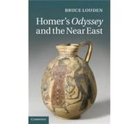 Homers Odyssey and the Near East - Louden Bruce University of Texas El Paso - Cambridge University Press - Livre en Anglais - Hardback Louden Bruce University of Texas El PasoLouden Bruce University o