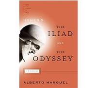 Homer's the Iliad and the Odyssey, Books That Changed the World Alberto Manguel (Auteur)