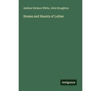 Homes and Haunts of Luther