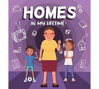Homes In My Lifetime