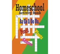 Homeschool Activity Book: Homeschool Activity Word Search, Crossword and Sudoku | Educational Brain Games, 6X9 Inches 120 Pages 50+ Puzzles and Activities for Homeschool Students