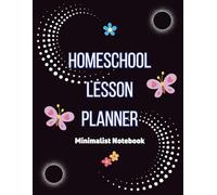 Homeschool Lesson Planner: 12-Month, 52-Week Undated Homeschool Organizer for Parents | Minimalist Curriculum & Lesson Plan Notebook with Daily, ... Trackers, Unit Studies, Goals & Reports