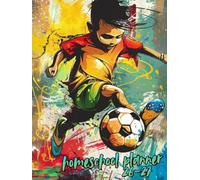 Homeschool Planner 2026 2027: Contains periodic lesson schedules and open sections for writing notes and daily summaries, for football lovers.
