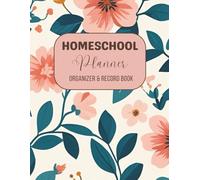 Homeschool Planner: Undated 12-month, 52-week record keeper, lesson book for one or multiple kids