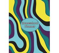 Homeschool Planner: Undated Weekly & Monthly Lesson Planning & Record Book for Homeschooling Multiple Kids (4 Kids)