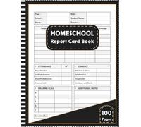 Homeschool Report Card Book: Homeschool Progress Report Form for Teachers | Track Student Grades, Attendance, Conduct and Academic Progress
