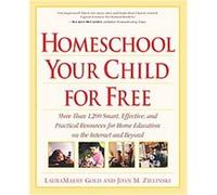 Homeschool Your Child for Free, Prima Home Learning Library Joan M. Zielinski, Lauramaery Gold (Auteur)