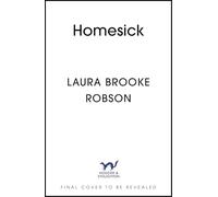 Homesick: The hugely romantic high-concept contemporary love story, perfect for fans of Taylor Jenkins Reid