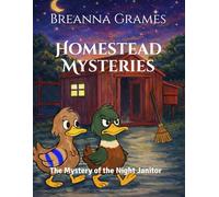 Homestead Mysteries: The Mystery of the Night Janitor