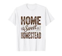 Homesteading Small Holding Home Sweet Homestead Farming T-Shirt