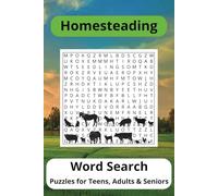 Homesteading Word Search Puzzle Book: Word Searches with Easy to Read Print about Homesteading, Farming and Gardening | 6 x 9 inches, 110 pages | 50+ ... for the Vacations, Holidays, and Free Times