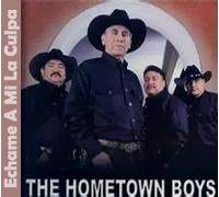 Hometown Boys - Echame a Mi La Culpa