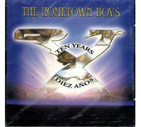 Hometown Boys - Ten Years Diez Anos