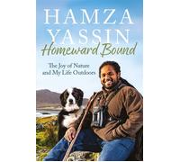Homeward Bound The joy of nature and my life outdoors - Hamza Yassin - Gaia - ebook (ePub) - Livre