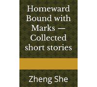 Homeward Bound with Marks-collection of short stories: Ten Short Stories