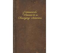 Homeward: Witness to a Changing America