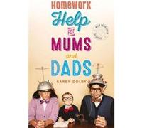 Homework Help For Mums & Dads Karen Dolby, (Auteur)