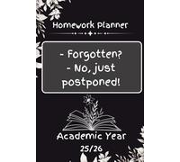 Homework Planner: Dated Student Notebook for the Academic School Year | +Calendar, Grade Overview, Time Table, Helpful Pages & more | 195 Pages, 6x9 inches