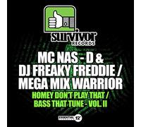 Mc Nas-D & DJ Freaky Freddie / Mega Mix Warrior - Homey Don't Play Bass That Tune II
