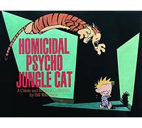 Homicidal Psycho Jungle Cat: A Calvin and Hobbes Collection (Volume 13)