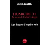 Homicide 31 : Au coeur de l'affaire Alègre, l'ex-directeur d'enquêtes parle