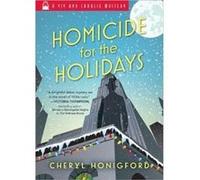 Homicide for the Holidays by Cheryl Honigford Cheryl Honigford (Auteur)