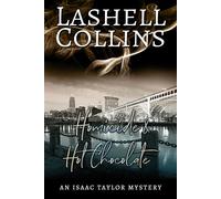 Homicide & Hot Chocolate Isaac Taylor Mystery Series, #14 - Lashell Collins - Lashell Collins - ebook (ePub) - Livre