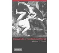 Homicide in the Biblical World Pamela Barmash (Auteur)