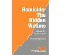 Homicide, Interpersonal Violence, V. 20 Deborah Spungen (Auteur)