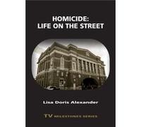 Homicide Life on the Street by Lisa Doris Alexander Lisa Doris Alexander (Auteur)