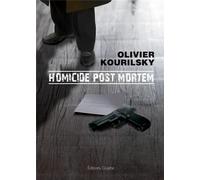 Homicide post mortem - Olivier Kourilsky - Glyphe - broché - Roman