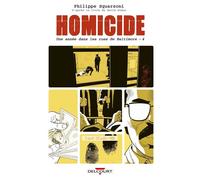 Homicide, une année dans les rues de Baltimore T04 2 avril - 22 juillet 1988 - Philippe Squarzoni - Delcourt - broché - Bande dessinée