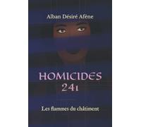 HOMICIDES 241: Les flammes du châtiment