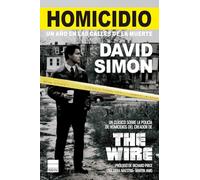 Homicidio / Homicide: Un Ano En Las Calles De La Muerte