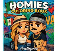 Homies Coloring Book: Lowrider Life, Street Vibes & Barrio Style: A Bold Chicano Coloring Experience for Teens & Adults - 60+ Urban & Gangster-Inspired Designs