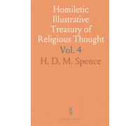 Homiletic Illustrative Treasury of Religious Thought: New Edition of Thirty Thousand Thoughts; Extracts From Ancient and Modern Writers