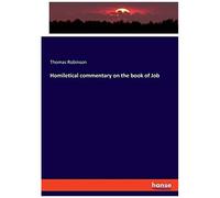 Homiletical Commentary On The Book Of Job
