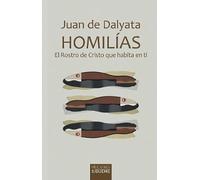 Homilías: El Rostro de Cristo que habita en ti