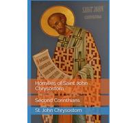 Homilies of Saint John Chrysostom: Second Corinthians