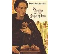 Homilies on the Gospel of John 1-40, The Works of Saint Augustine, A Translation for the 21st Century Saint Augustine (Auteur)