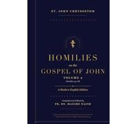 Homilies on the Gospel of John Volume 2 Homilies 45-88: A Modern English Edition