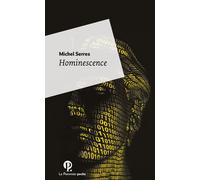 Hominescence - Poche poche - Michel Serres - Le Pommier - Poche - Essai