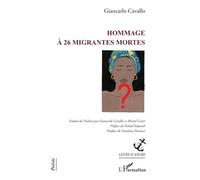 Hommage à 26 migrantes mortes - Giancarlo Cavallo - L'harmattan - broché - Poésie
