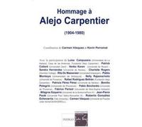 Hommage A Alejo Carpentier 1904-1980 Vasquez Perromat (Auteur)