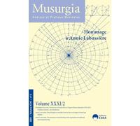 hommage à Annie Labussière: musurgia vol 31 n°2 - 2024