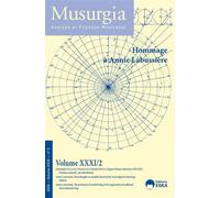 Hommage à Annie Labussière Musurgia vol 31 n°2 - 2024 - Jérôme Rossi - Eska - broché - Revue