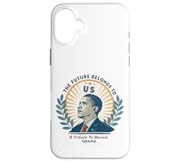 Hommage à Barack Obama : L'avenir nous appartient Coque pour iPhone 16 Plus